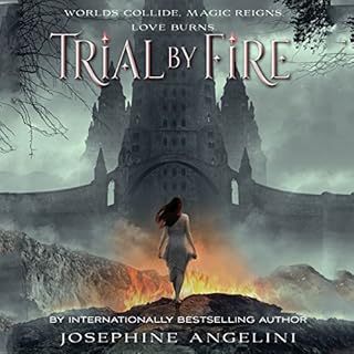 Trial by Fire Audiobook By Josephine Angelini cover art