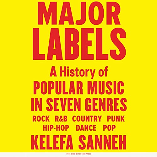 Major Labels Audiobook By Kelefa Sanneh cover art