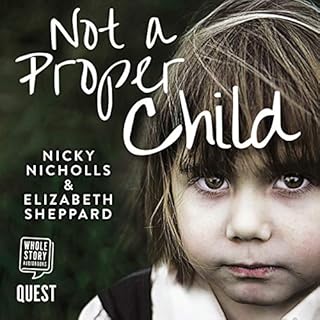 Not a Proper Child Audiobook By Elizabeth Sheppard, Nicky Nicholls cover art