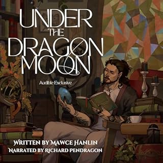 Under the Dragon Moon Audiobook By Mawce Hanlin cover art