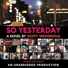 So Yesterday Audiobook By Scott Westerfeld cover art