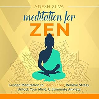 Meditation for Zen Audiobook By Adesh Silva cover art