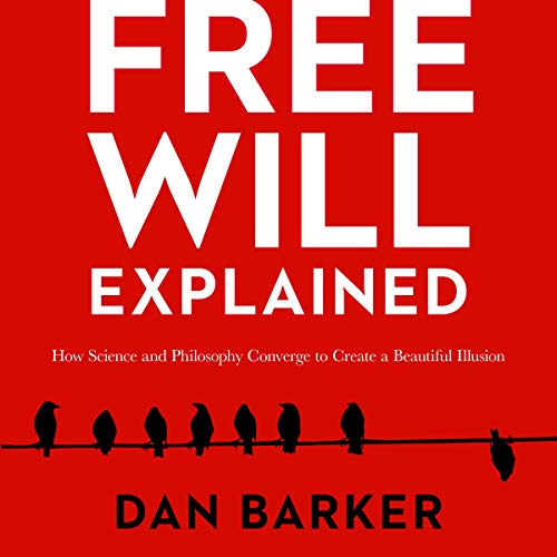 Free Will Explained Audiolibro Por Dan Barker arte de portada