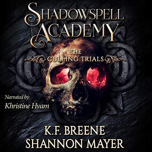 Shadowspell Academy: The Culling Trials, Book 2 Audiobook By K.F. Breene, Shannon Mayer cover art