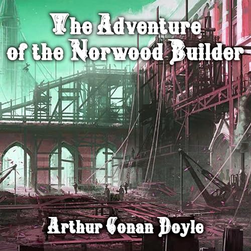 The Adventure of the Norwood Builder cover art