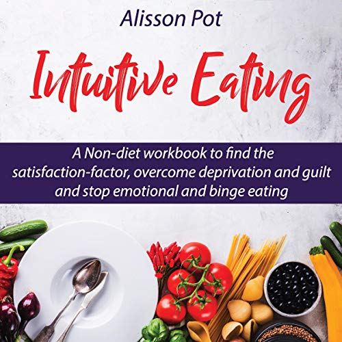 Intuitive Eating Audiolibro Por Alisson Pot arte de portada