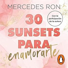 30 sunsets para enamorarte [30 Sunsets to Fall in Love] cover art