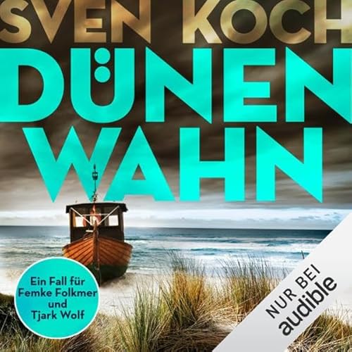 Dünenwahn - Ein Nordsee-Krimi Audiolivro Por Sven Koch capa