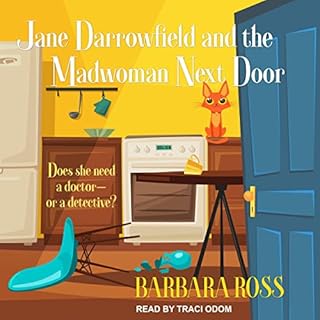 Jane Darrowfield and the Madwoman Next Door Audiobook By Barbara Ross cover art