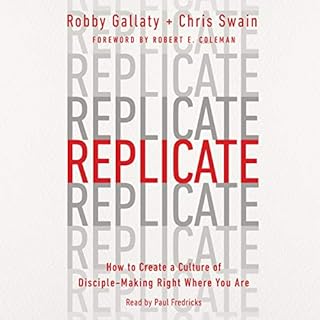 Replicate Audiobook By Robby Gallaty, Chris Swain cover art