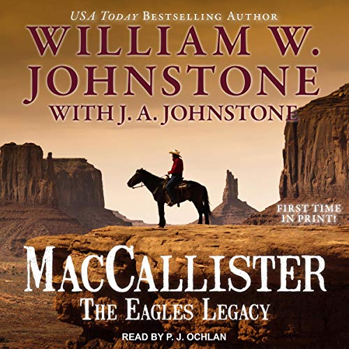 MacCallister: The Eagles Legacy Audiobook By William W. Johnstone, J. A. Johnstone cover art