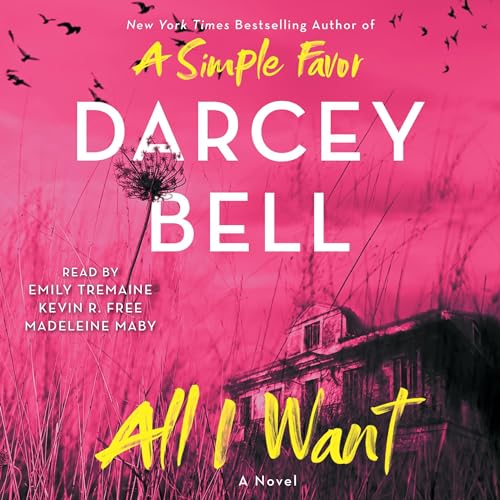 All I Want Audiobook By Darcey Bell cover art