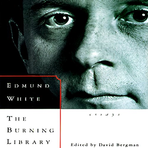 The Burning Library Audiobook By Edmund White cover art