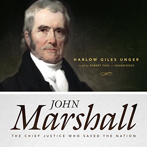 John Marshall Audiolivro Por Harlow Giles Unger capa