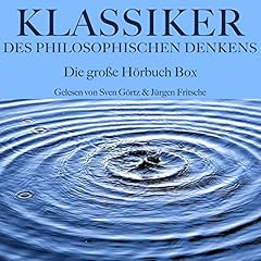 Klassiker des philosophischen Denkens: Die große Hörbuch Box Titelbild