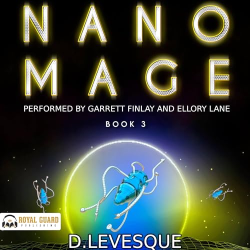 Nano Mage 3 Audiobook By D. Levesque cover art