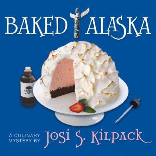 Baked Alaska Audiolibro Por Josi S. Kilpack arte de portada