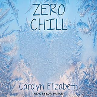 Zero Chill Audiobook By Carolyn Elizabeth cover art