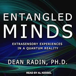 Entangled Minds Audiobook By Dean Radin PhD cover art