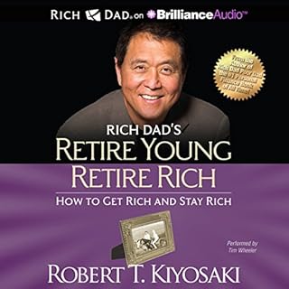 Rich Dad's Retire Young Retire Rich Audiobook By Robert T. Kiyosaki cover art