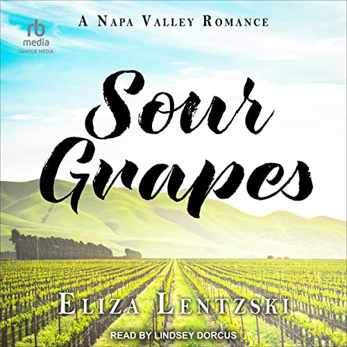 Sour Grapes Audiobook By Eliza Lentzski cover art