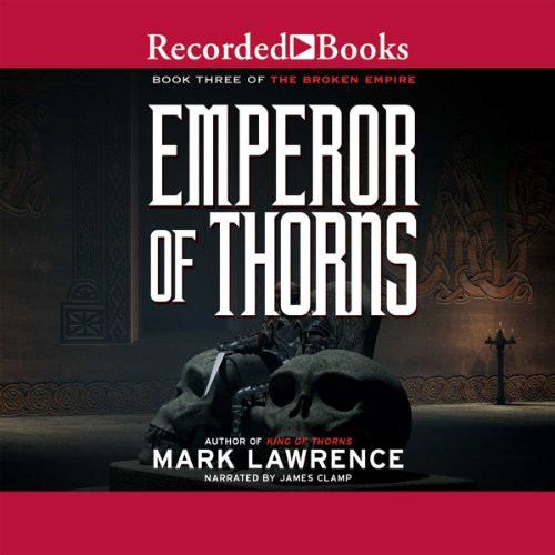 Emperor of Thorns Audiobook By Mark Lawrence cover art