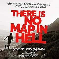 There Is No Map in Hell: The Record-Breaking Run Across the Lake District Fells cover art