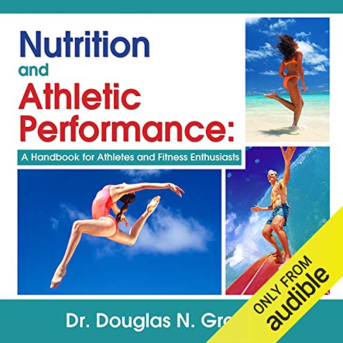 Nutrition and Athletic Performance Audiobook By Douglas N. Graham cover art