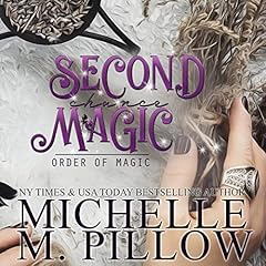 Second Chance Magic Audiobook By Michelle M. Pillow cover art