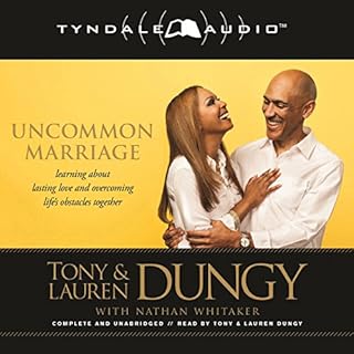 Uncommon Marriage Audiobook By Tony Dungy, Lauren Dungy, Nathan Whitaker cover art