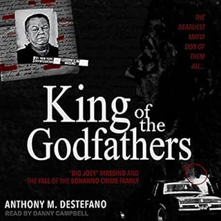 King of the Godfathers Audiobook By Anthony M. DeStefano cover art