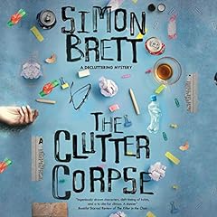 The Clutter Corpse Audiolibro Por Simon Brett arte de portada