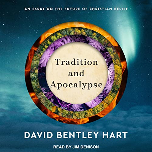 Tradition and Apocalypse Audiolibro Por David Bentley Hart arte de portada