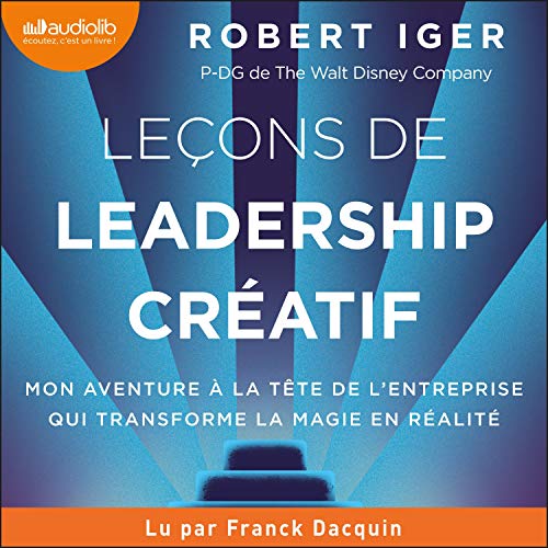 Leçons de leadership créatif Audiobook By Robert Iger cover art