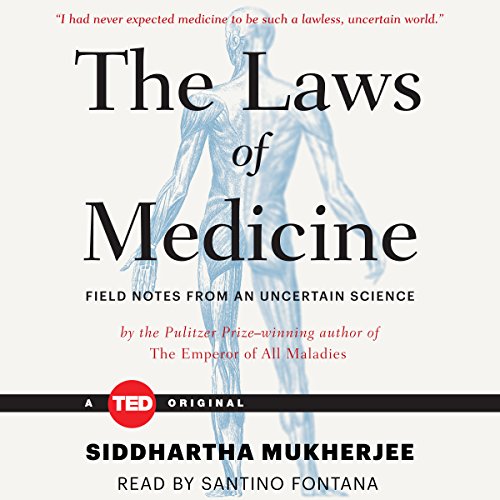 The Laws of Medicine Audiobook By Siddhartha Mukherjee cover art