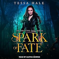 Spark of Fate Audiolibro Por Tessa Hale arte de portada