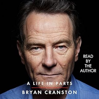 A Life in Parts Audiobook By Bryan Cranston cover art