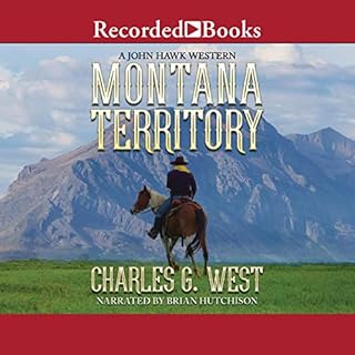 Montana Territory Audiobook By Charles G. West cover art