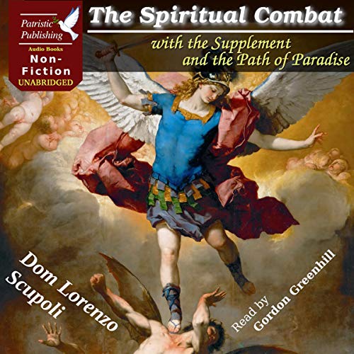 The Spiritual Combat Audiobook By Dom Lorenzo Scupoli cover art