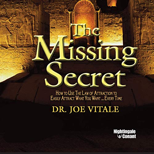 The Missing Secret Audiobook By Dr. Joe Vitale cover art