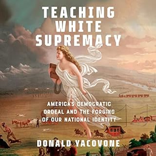 Teaching White Supremacy Audiobook By Donald Yacovone cover art