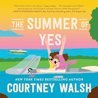 The Summer of Yes Audiolibro Por Courtney Walsh arte de portada