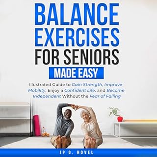 Balance Exercises for Seniors Made Easy Audiobook By JP G. Hovel cover art