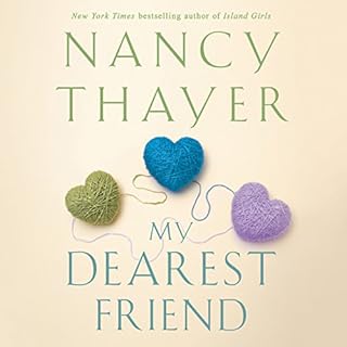 My Dearest Friend Audiobook By Nancy Thayer cover art