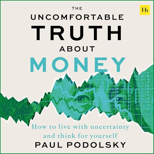 Page de couverture de The Uncomfortable Truth About Money