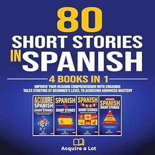 80 Short Stories In Spanish - 4 Books in 1 Audiolibro Por Acquire a Lot arte de portada