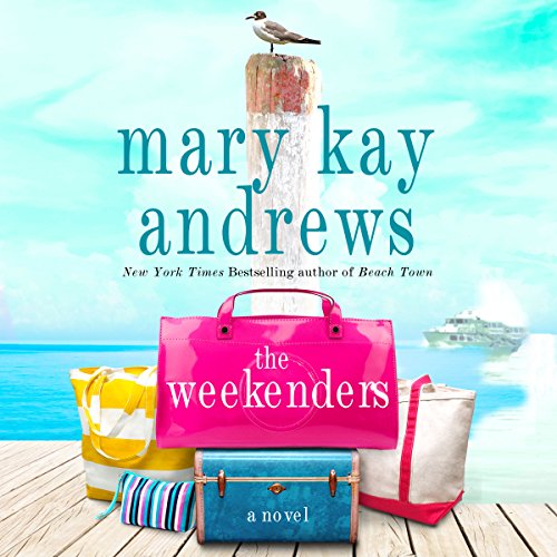 The Weekenders Audiobook By Mary Kay Andrews cover art