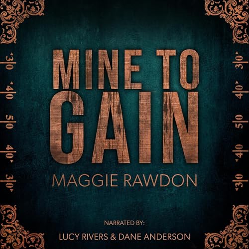 Mine to Gain Audiobook By Maggie Rawdon cover art