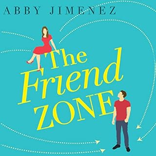 The Friend Zone Audiolibro Por Abby Jimenez arte de portada