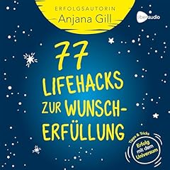 77 Lifehacks zur Wunscherfüllung Titelbild